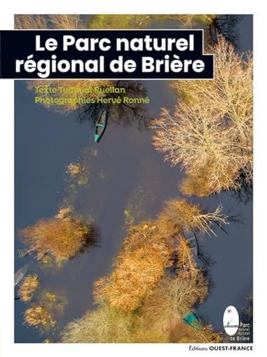 Le Parc Naturel Régional de Brière von OUEST FRANCE