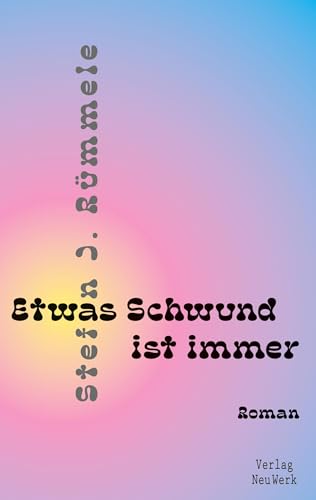 Etwas Schwund ist immer: Eine Jugend in den 70er Jahren