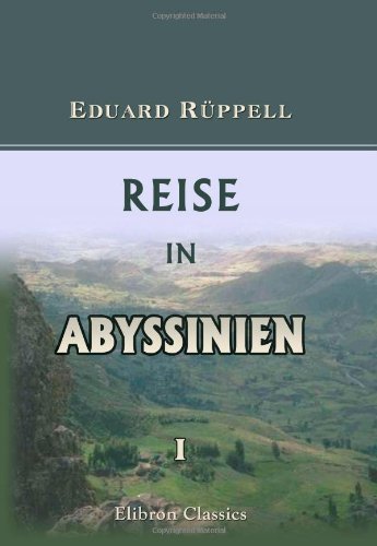 Reise in Abyssinien: Band 1 von Adamant Media Corporation