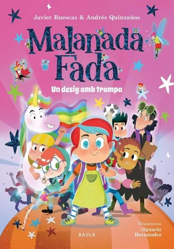 Un desig amb trampa (Malanada Fada, Band 1) von Baula