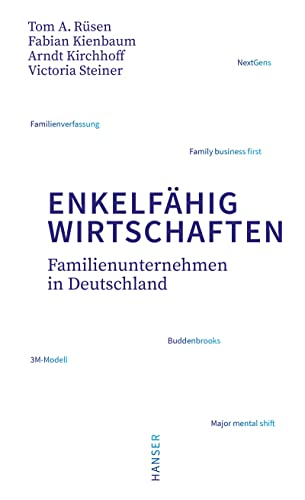 Enkelfähig wirtschaften: Familienunternehmen in Deutschland