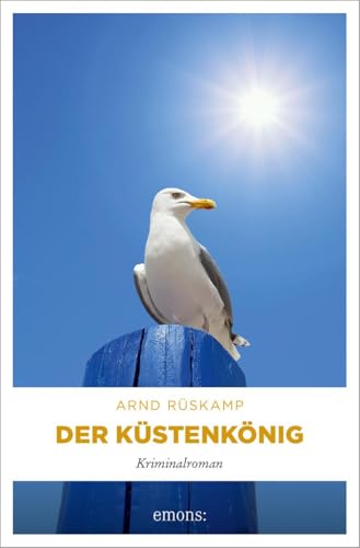 Der Küstenkönig: Kriminalroman (Marie Geisler)