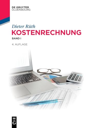 Kostenrechnung: Band I (De Gruyter Studium) von De Gruyter Oldenbourg