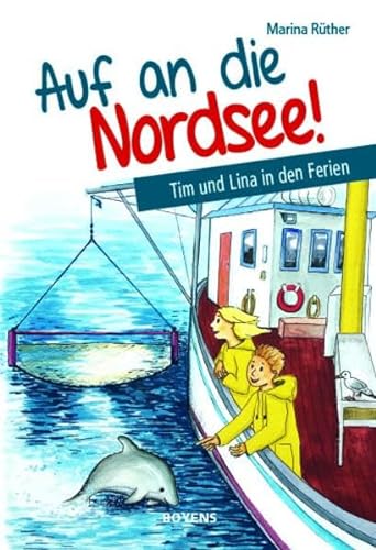 Auf an die Nordsee!: Tim und Lina in den Ferien