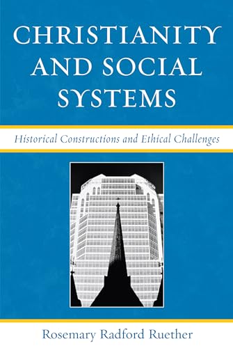 Christianity and Social Systems: Historical Constructions and Ethical Challenges