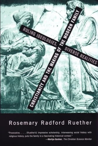 Christianity and the Making of the Modern Family: Ruling Ideologies, Diverse Realities