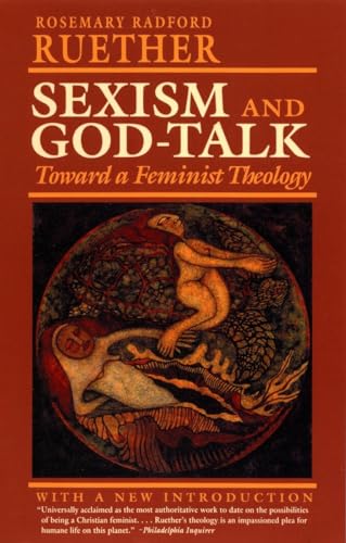 Sexism and God-Talk: Toward a Feminist Theology von Beacon Press