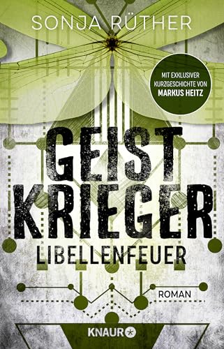 Geistkrieger: Libellenfeuer: Roman | Die Fortsetzung des paranormalen Mysterythriller in einem alternativen Amerika Geistkrieger: Libellenfeuer: Roman | Die Fortsetzung des paranormalen Mysterythriller in einem alternativen Amerika