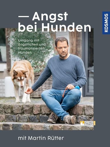 Angst bei Hunden - mit Martin Rütter: Umgang mit ängstlichen und traumatisierten Hunden Angst bei Hunden - mit Martin Rütter: Umgang mit ängstlichen und traumatisierten Hunden