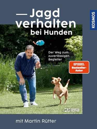 Jagdverhalten bei Hunden: Der Weg zum zuverlässigen Begleiter von Kosmos