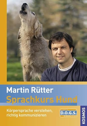 Sprachkurs Hund mit Martin Rütter: Körpersprache verstehen, richtig kommunizieren