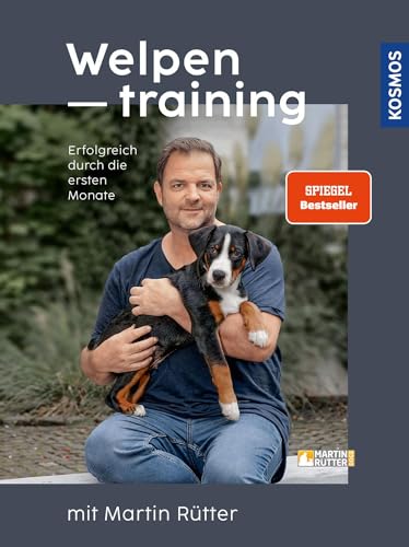 Welpentraining mit Martin Rütter: Erfolgreich durch die ersten Monate - Der SPIEGEL-Bestseller #9