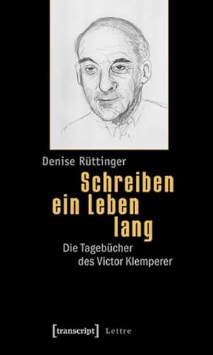 Schreiben ein Leben lang: Die Tagebücher des Victor Klemperer (Lettre)