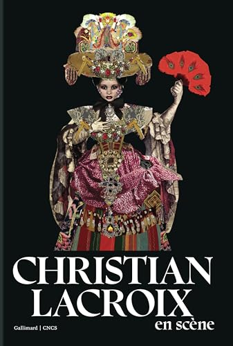 Christian Lacroix en scène Christian Lacroix en scène von GALLIMARD
