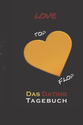 Independently published Das Dating Tagebuch: Notizbuch zum Ankreuzen, Bewerten Deines Dates und für Persönliche Notizen (2023) - Dating Journal - Planner - 6x9 Zoll (annähernd Din A5) - 119 Seiten von Independently published