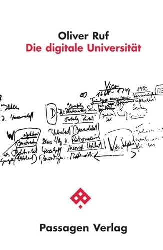 Die digitale Universität (Passagen Philosophie)