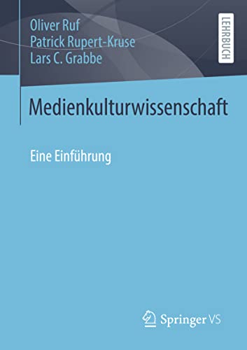 Medienkulturwissenschaft: Eine Einführung