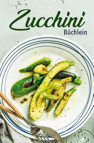 Zucchini-Büchlein (Minibibliothek) von Buchverlag Fuer Die Frau