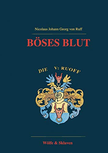 Böses Blut: Wölfe & Sklaven von Books on Demand GmbH