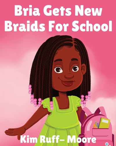 Bria Gets New Braids For School von Ruff Moore Media Publishing