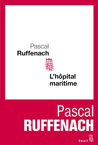 L'Hôpital maritime L'Hôpital maritime von Seuil