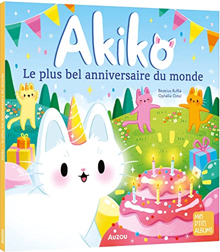 Akiko - Le plus bel anniversaire du monde von AUZOU