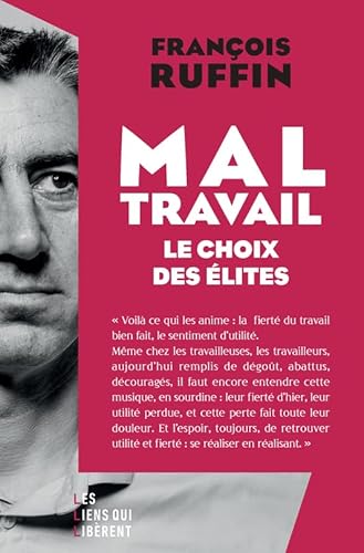 Mal-travail: Le choix des élites Mal-travail: Le choix des élites von LIENS LIBERENT
