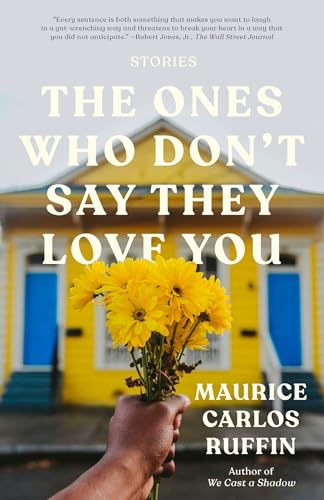 The Ones Who Don't Say They Love You: Stories von Random House Publishing Group