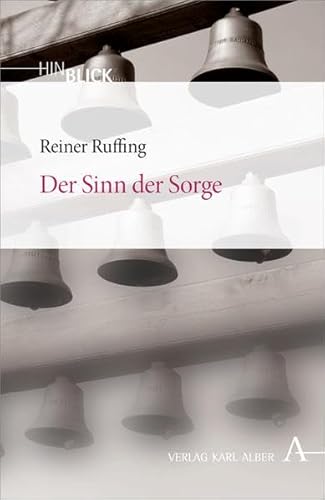 Der Sinn der Sorge (HinBlick)