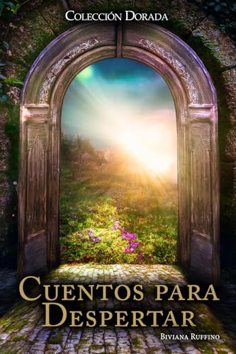 Cuentos para Despertar: Colección Dorada Cuentos para Despertar: Colección Dorada von Barker Publishing LLC