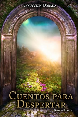 Cuentos para Despertar: Colección Dorada Cuentos para Despertar: Colección Dorada von Barker Publishing LLC