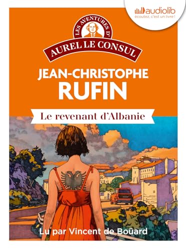 Le Revenant d'Albanie: Les Aventures d'Aurel le Consul - Livre audio 1CD MP3 Le Revenant d'Albanie: Les Aventures d'Aurel le Consul - Livre audio 1CD MP3 von AUDIOLIB
