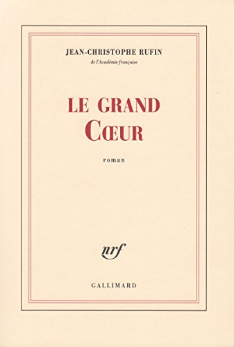 Le grand Coeur: Roman