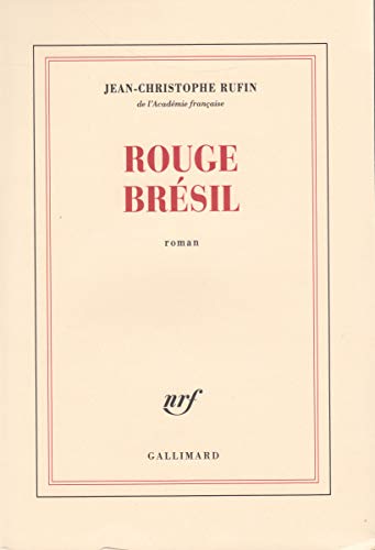 Rouge Brésil - Prix Goncourt 2001 von GALLIMARD