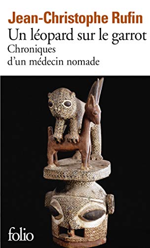 Un léopard sur le garrot: Chroniques d' un médecin nomade (Folio) von Gallimard Education