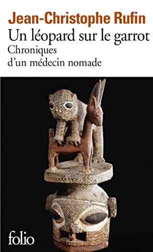 Un léopard sur le garrot: Chroniques d' un médecin nomade von Folio