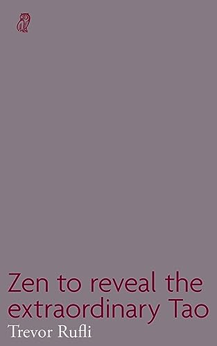 Zen to Reveal the Extraordinary Tao