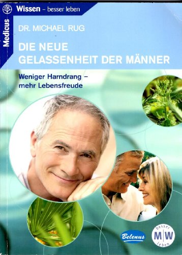 Die neue Gelassenheit der Männer: Prostataprobleme frühzeitig erkennen und effektiv behandeln von DSV Deutscher Sportverlag