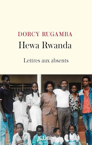 Hewa Rwanda: Lettre aux absents von LATTES