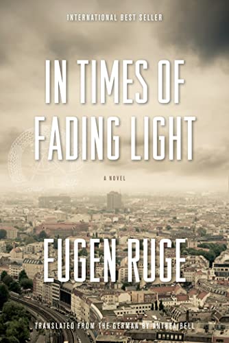 In Times of Fading Light (Lannan Translation Selection (Graywolf Hardcover))