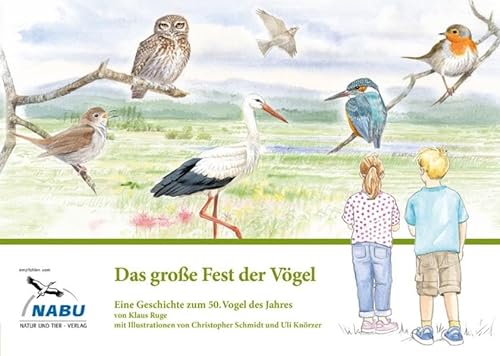 Das große Fest der Vögel: Eine Geschichte zum 50. Vogel des Jahres (NABU - Vogel des Jahres) von Natur und Tier