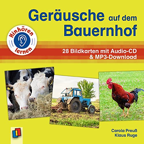 Geräusche auf dem Bauernhof: 28 Bildkarten mit Audio-CD & MP3-Download zum Hörverstehen - akt. Neuauflage (Hinhören lernen)