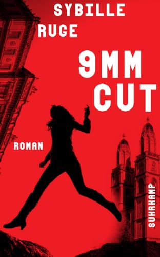 9mm Cut: Roman | Der neue Thriller der Krimipreis-Trägerin von Suhrkamp Verlag AG