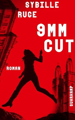 9mm Cut: Roman | Der neue Thriller der Krimipreis-Trägerin
