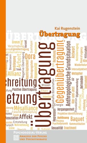 Übertragung (Analyse der Psyche und Psychotherapie) von Psychosozial Verlag GbR