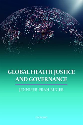 Global Health Justice and Governance von Oxford University Press, USA