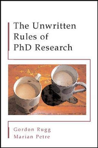 The Unwritten Rules of PhD Research. (Study Skills)