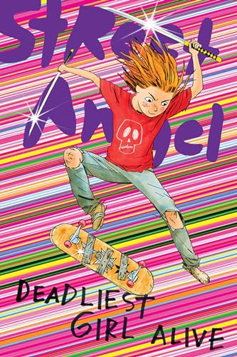 Street Angel: Deadliest Girl Alive