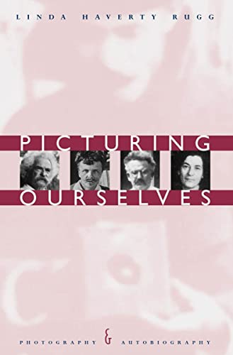Picturing Ourselves: Photography and Autobiography von University of Chicago Press