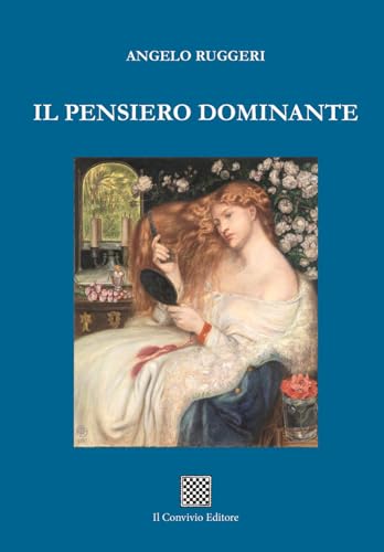 Il pensiero dominante Il pensiero dominante von Il Convivio